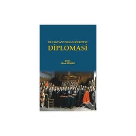Diplomasi - İlk Çağ'dan Viyana Kongresine - Kolektif