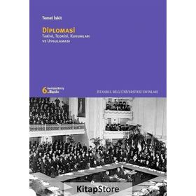 DIPLOMASI TARIHI, TEORISI, KURUMLARI VE UYGULAMALARI - TEMEL İSKİT