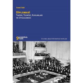DIPLOMASI TARIHI, TEORISI, KURUMLARI VE UYGULAMALARI - TEMEL İSKİT