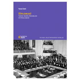 DIPLOMASI TARIHI, TEORISI, KURUMLARI VE UYGULAMALARI - TEMEL İSKİT