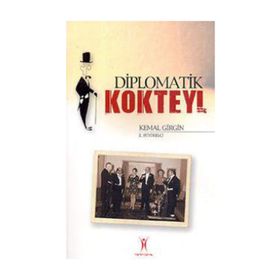 DIPLOMATIK KOKTEYL - KEMAL GIRGIN
