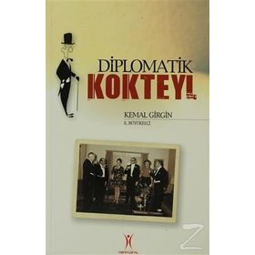 DIPLOMATIK KOKTEYL - KEMAL GIRGIN