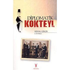 DIPLOMATIK KOKTEYL - KEMAL GIRGIN