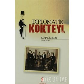 DIPLOMATIK KOKTEYL - KEMAL GIRGIN