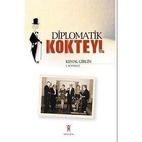 DIPLOMATIK KOKTEYL - KEMAL GIRGIN