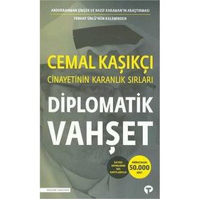 Diplomatik Vahşet - Cemal Kaşıkçı Cinayetinin Karanlık Sırları - Ferhat Ünlü