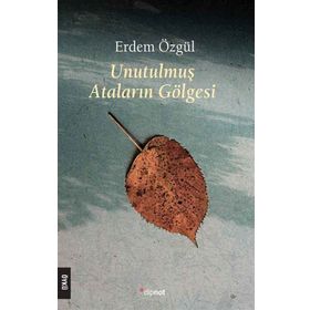 Dipnot Yayınları Unutulmuş Ataların Gölgesi