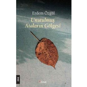 Dipnot Yayınları Unutulmuş Ataların Gölgesi