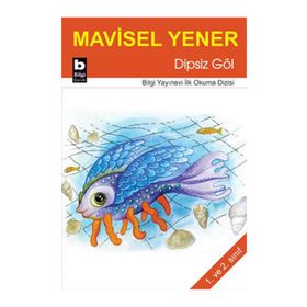 Dipsiz Göl - Mavisel Yener