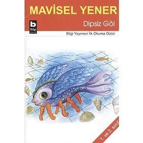 Dipsiz Göl - Mavisel Yener