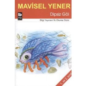 Dipsiz Göl - Mavisel Yener