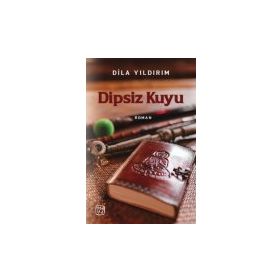 Dipsiz Kuyu - Dila Yıldırım