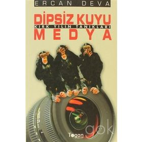 DIPSIZ KUYU MEDYA KIRK YILIN TANIKLARI - ERCAN DEVA