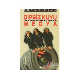 DIPSIZ KUYU MEDYA KIRK YILIN TANIKLARI - ERCAN DEVA
