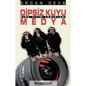 DIPSIZ KUYU MEDYA KIRK YILIN TANIKLARI - ERCAN DEVA