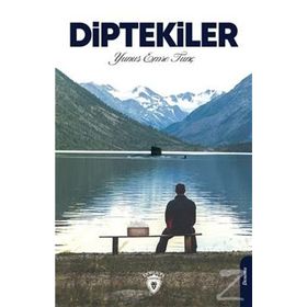 Diptekiler - Yunus Emre Tunç