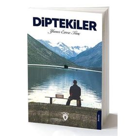 Diptekiler - Yunus Emre Tunç