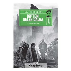 DIPTEN GELEN DALGA 1 - ILYA EHRENBURG