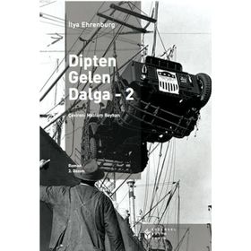 DIPTEN GELEN DALGA 2 - ILYA EHRENBURG