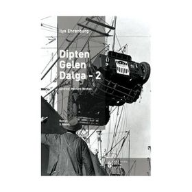 DIPTEN GELEN DALGA 2 - ILYA EHRENBURG
