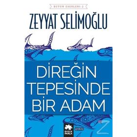 Direğin Tepesinde Bir Adam - Zeyyat Selimoğlu