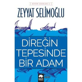 Direğin Tepesinde Bir Adam - Zeyyat Selimoğlu