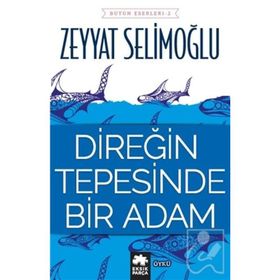 Direğin Tepesinde Bir Adam - Zeyyat Selimoğlu