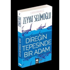 Direğin Tepesinde Bir Adam - Zeyyat Selimoğlu