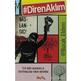 DIREN AKLIM BAŞLANGIÇ! - BURAK ELDEM