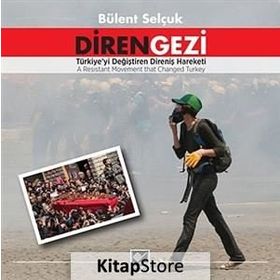 Diren Gezi - Bülent Selçuk