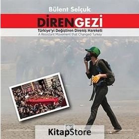 Diren Gezi - Bülent Selçuk