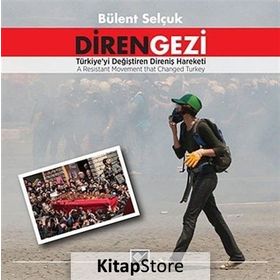 Diren Gezi - Bülent Selçuk