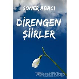 Direngen Şiirler - Soner Abacı