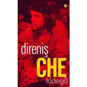 Direniş Che - Ernesto Che Guevara