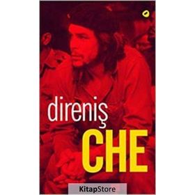 Direniş Che - Ernesto Che Guevara