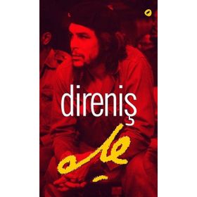 Direniş Che - Ernesto Che Guevara