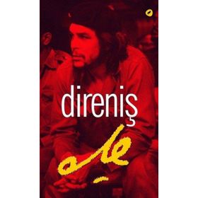 Direniş Che - Ernesto Che Guevara