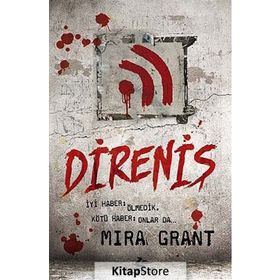 Direniş - Mira Grant