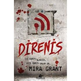 Direniş - Mira Grant