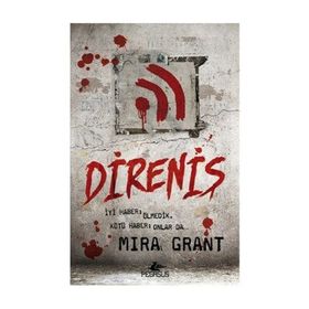 Direniş - Mira Grant