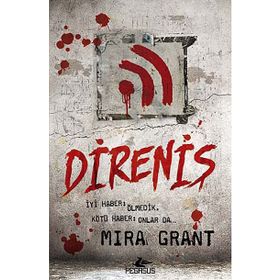 Direniş - Mira Grant