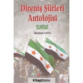 Direniş Şiirleri Anatolojisi Suriye - İbrahim Usta