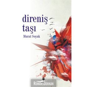 DİRENİŞ TAŞI - MURAT SOYAK