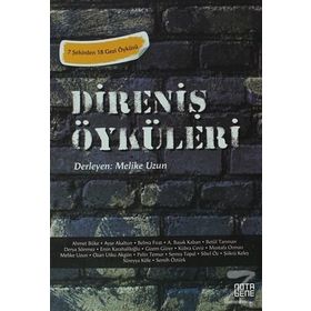DIRENIŞI ÖYKÜLERI - MELIKE UZUN