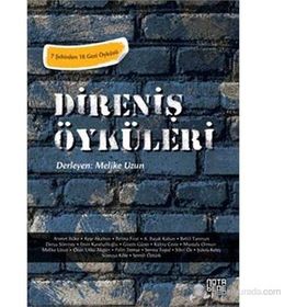 DIRENIŞI ÖYKÜLERI - MELIKE UZUN
