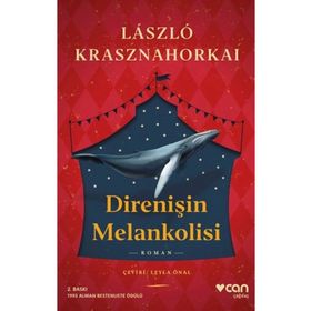 Direnişin Melankolisi - Laszlo Krasznahorkai