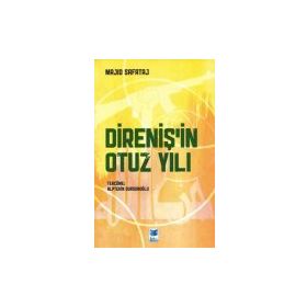 Direniş`in Otuz Yılı - Majid Safataj
