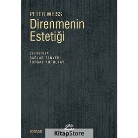 DIRENMENIN ESTETIĞI - PETER WEISS