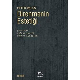 DIRENMENIN ESTETIĞI - PETER WEISS