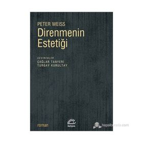 DIRENMENIN ESTETIĞI - PETER WEISS